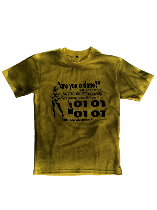 "are you a clone?" tee